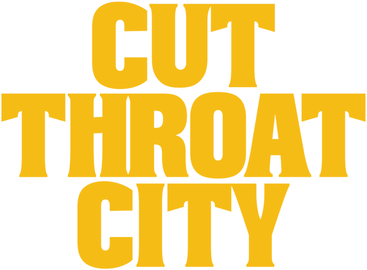 Cut Throat City