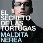 Maldita Nerea - El secreto de las tortugas