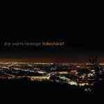 She Wants Revenge - Maybe she's right