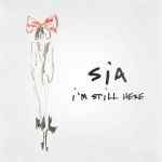 Sia - I'm still here