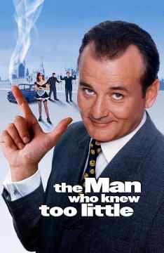 The Man Who Knew Too Little