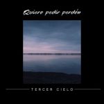 Tercer Cielo - Quiero pedir perdón