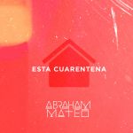 Abraham Mateo - Esta cuarentena