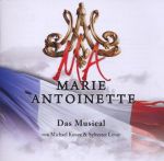 Marie Antoinette - Das Musical - Ich weine nicht mehr