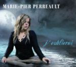 Marie-Pier Perreault - J'oublierai