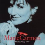 Marie Carmen - Entre l'ombre et la lumière