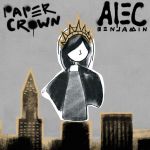 Alec Benjamin - Paper crown