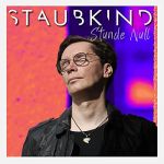 Staubkind - Stunde Null