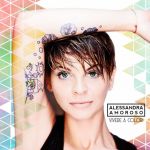 Alessandra Amoroso - Avrò cura di tutto