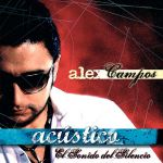 Alex Campos - El sonido del silencio