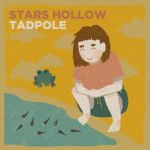 Stars Hollow - Tadpole