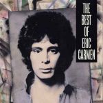 Eric Carmen - Make me lose control