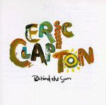 Eric Clapton - Behind the sun