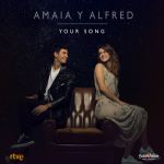 Amaia & Alfred - Your song